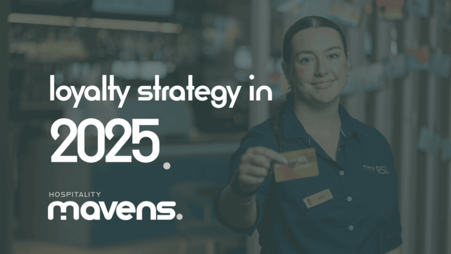 Loyalty Strategy 2025 - Hospitality Mavens